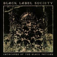 Black Label Society Catacombs Of The Black Vatican (lp7