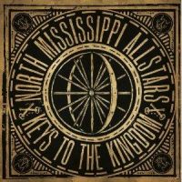 North Mississippi Allstar Keys To The Kingdom