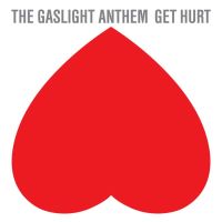 Gaslight Anthem Get Hurt