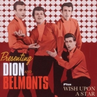 Dion & The Belmonts Presenting Dion And The Belmonts / Wish Upon A Star