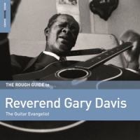 Davis, Reverend Gary The Rough Guide To Reverend Gary Da
