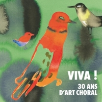 Les Arts Florissants Viva! 30 Ans D'art Choral
