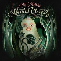 Mann, Aimee Mental Illness