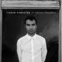 Hamasyan, Tigran An Ancient Observer-digi-