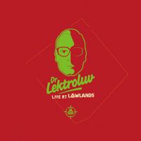 Dr. Lektroluv Live At Lowlands