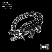 Catfish And The Bottlemen The Ride