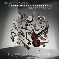 Miller, Glenn -orchestra- History Of Big Bands