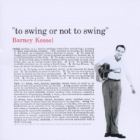 Kessel, Barney To Swing Or Not To Swing