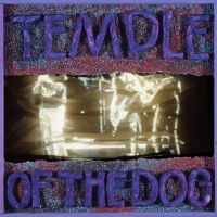 Temple Of The Dog Temple Of The Dog (2016 Reissue)