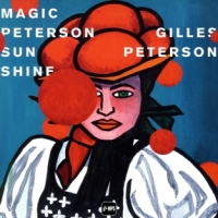 Peterson, Gilles Magic Peterson Sunshine