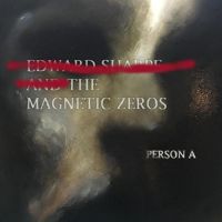 Sharpe, Edward & Magnetic Zeros Persona