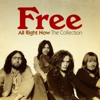Free All Right Now  The Collection