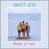 Sweet Jets Breath Of Heat