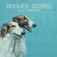 Garwood, Duke Rogues Gospel