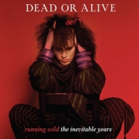 Dead Or Alive Running Wild - The Inevitable Years -coloured-