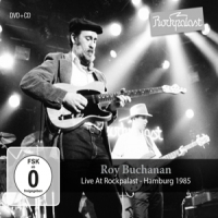 Buchanan, Roy Live At Rockpalast Hamburg 1985