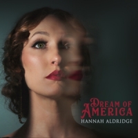 Aldridge, Hannah Dream Of America