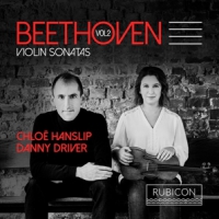 Chloe Hanslip & Danny Driver Violin Sonatas Vol. 2