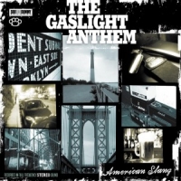 Gaslight Anthem American Slang -m-