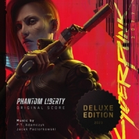 P.t. Adamczyk & Jacek Paciorkowski Cyberpunk 2077: Phantom Liberty (original Score)