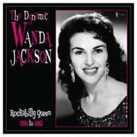 Jackson, Wanda Dynamic Wanda Jackson 1954-62
