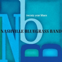 Nashville Bluegrass Band Twenty Year Blues