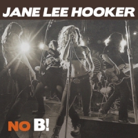 Jane Lee Hooker No B!
