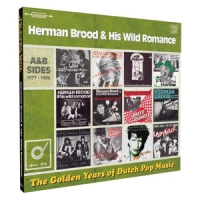 Brood, Herman & His Wild Romance The Golden Years Of Dutch Pop Music