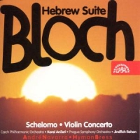 Bloch, E. Hebrew Suite/schelomo