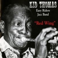 Kid Thomas Easy Riders Jazz Band Red Wing