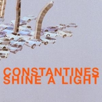 Constantines Shine A Light (&7