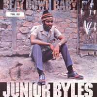 Byles, Junior Beat Down Babylon