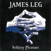 Leg, James Solitary Pleasure