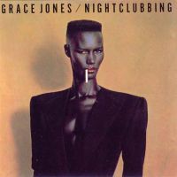 Jones, Grace Nightclubbing