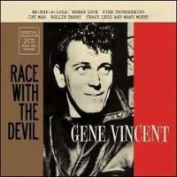 Vincent, Gene Race With The Devil =2cd=