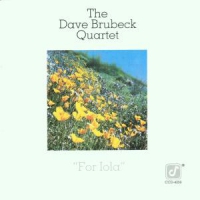 Brubeck, Dave -quartet- For Iola