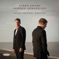 James Ehnes & Andrew Armstrong Violin Sonatas Iberia