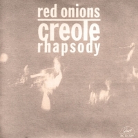 Red Onion Jazz Band, The Creole Rhapsody