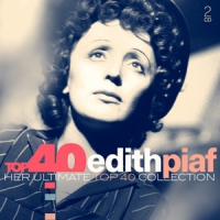 Piaf, Edith Top 40 - Edith Piaf
