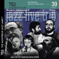 Jazz Live Trio Swiss Radio Days - Live Concert Series