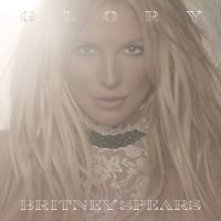 Spears, Britney Glory -deluxe-