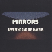 Reverend And The Makers Mirrors
