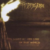 My Dying Bride Light At The End Of The World