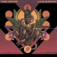 Croker, Theo Love Quantum