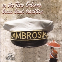 Ambrosia Brass Band In The New Orleans Brass Band Tradi