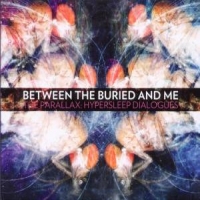 Between The Buried And Me The Parallax Hypersleep Dialo