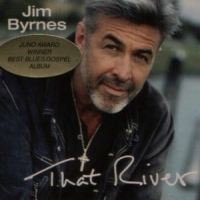 Byrnes, Jim That River