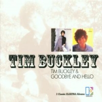 Buckley, Tim Tim Buckley/goodbye & Hello
