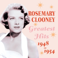 Clooney, Rosemary Greatest Hits 1948-54