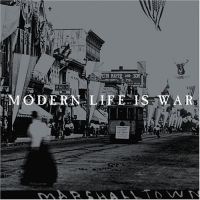 Modern Life Is War Witness
